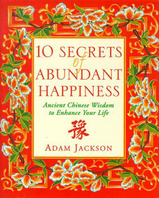 Book cover for 10 Secrets of Abundant Happiness