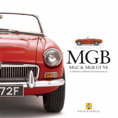 Book cover for Haynes' Great Cars: MGB, MGC and MGB GT V8