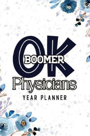 Cover of OK Boomer Physicians Year Planner