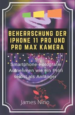 Book cover for Beherrschung Der iPhone 11 Pro Und Pro Max Kamera