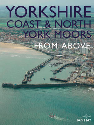 Book cover for Yorkshire Coast and North York Moors From Above