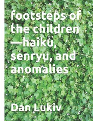 Book cover for footsteps of the children-haiku, senryu, and anomalies