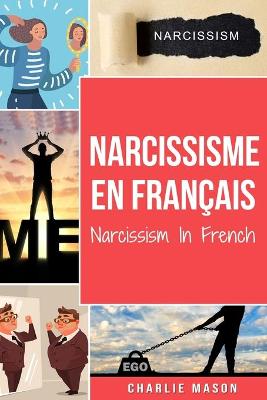 Book cover for Narcissisme En français/Narcissism In French