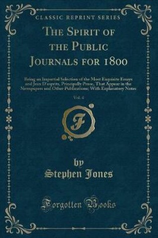 Cover of The Spirit of the Public Journals for 1800, Vol. 4