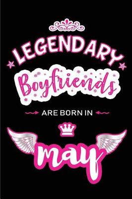 Book cover for Legendary Boyfriends are born in May