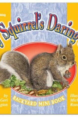Cover of Gray Squirrel's Daring Day