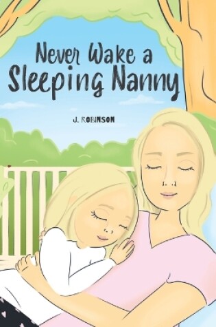 Cover of Never Wake a Sleeping Nanny