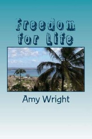 Cover of Freedom for Life