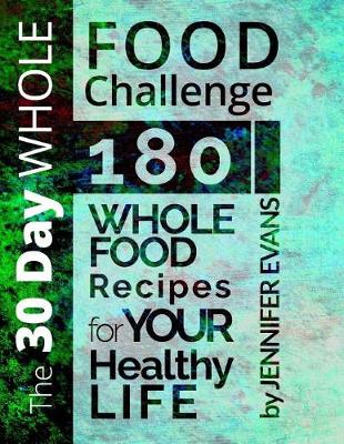 Book cover for The 30 Day Whole Food Challenge
