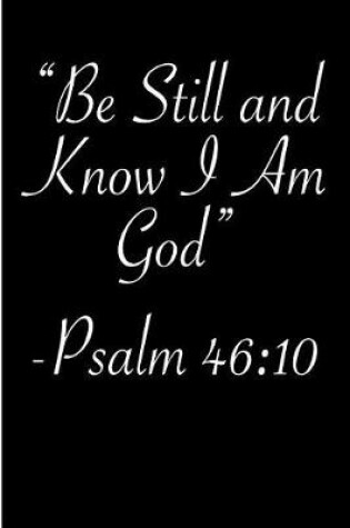 Cover of Be Still and Know I Am Your God Psalm 46