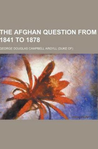 Cover of The Afghan Question from 1841 to 1878