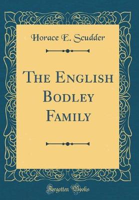 Book cover for The English Bodley Family (Classic Reprint)