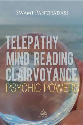 Book cover for Telepathy, Mind Reading, Clairvoyance, and Other Psychic Powers