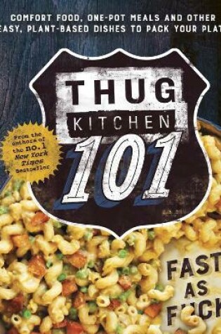 Cover of Thug Kitchen 101
