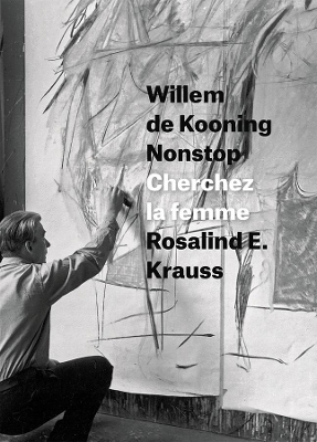 Book cover for Willem de Kooning Nonstop