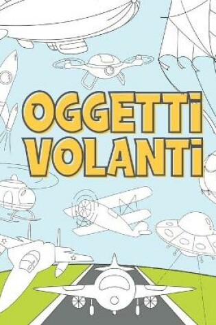 Cover of Oggetti Volanti