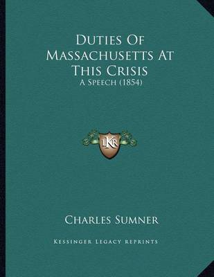 Book cover for Duties of Massachusetts at This Crisis