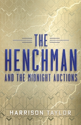 Book cover for The Henchman and the Midnight Auctions