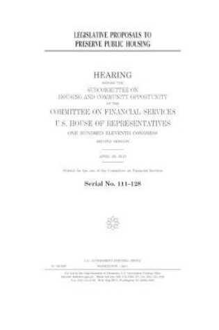 Cover of Legislative proposals to preserve public housing