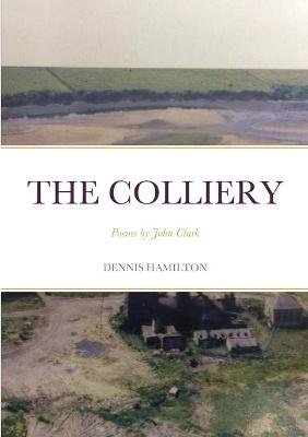 Book cover for The Colliery