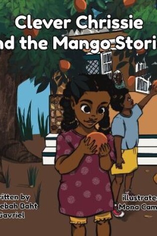 Cover of Clever Chrissie and the Mango Stories