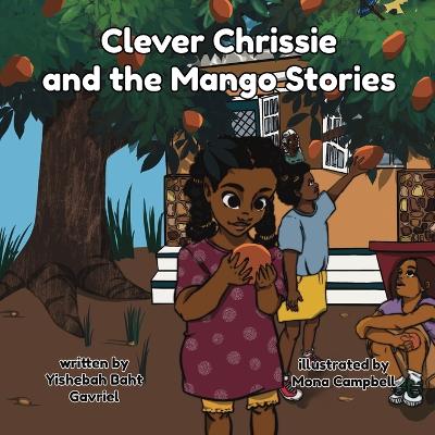 Cover of Clever Chrissie and the Mango Stories