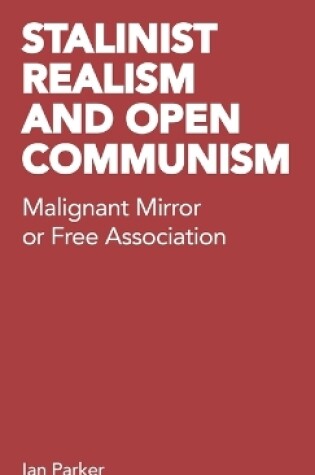 Cover of Stalinist Realism and Open Communism