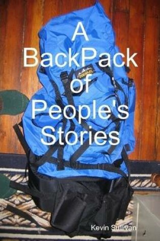 Cover of A BackPack of People's Stories