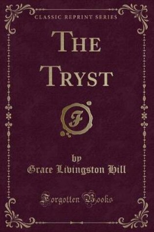 Cover of The Tryst (Classic Reprint)