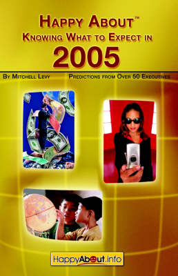 Book cover for Happy About Knowing What to Expect in 2005