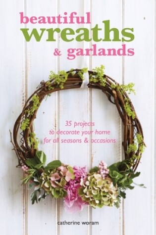 Cover of Beautiful Wreaths and Garlands