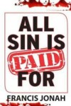 Book cover for All Sin Is Paid for
