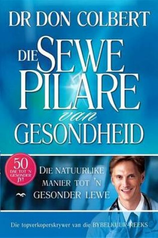 Cover of Sewe Pilare Van Gesondheid