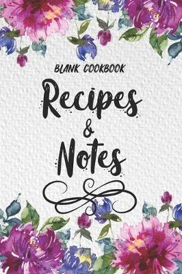 Book cover for Blank Cookbook Recipes & Notes