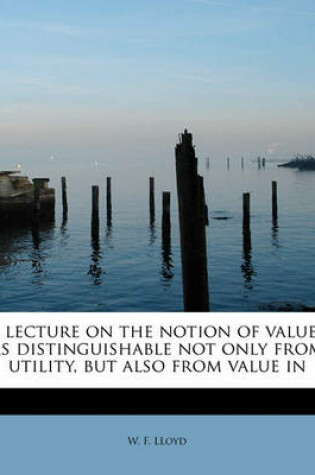 Cover of A Lecture on the Notion of Value