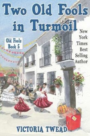Cover of Two Old Fools in Turmoil
