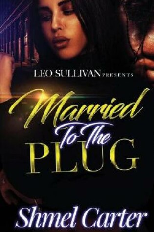 Cover of Married to the Plug