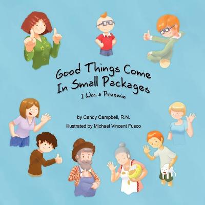 Book cover for Good Things Come In Small Packages (I Was A Preemie)