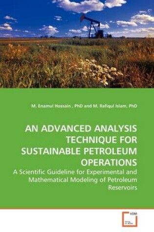 Cover of An Advanced Analysis Technique for Sustainable Petroleum Operations