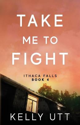 Book cover for Take Me to Fight