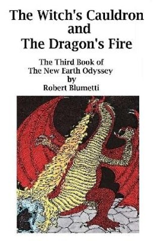 Cover of NEO - The Witch's Cauldron and Dragon's Fire - Book Three