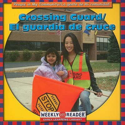 Book cover for Crossing Guard / El Guardia de Cruce