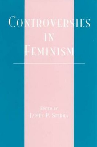 Cover of Controversies in Feminism