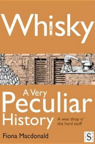 Cover of Whisky, a Very Peculiar History