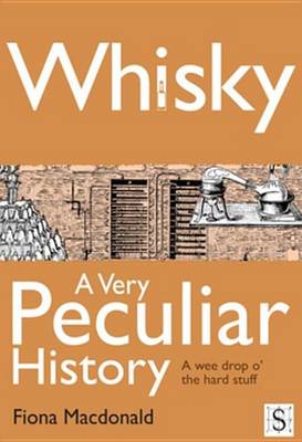 Cover of Whisky, a Very Peculiar History