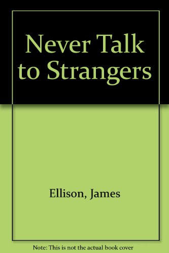 Book cover for Never Talk to Strangers