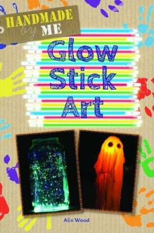 Cover of Glow Stick Art