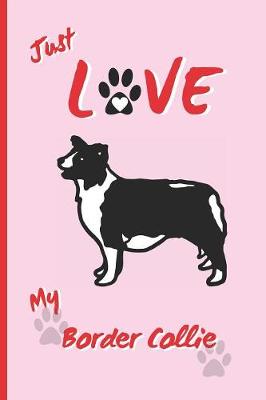 Book cover for Just Love My Border Collie