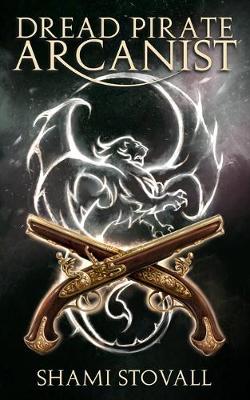 Book cover for Dread Pirate Arcanist