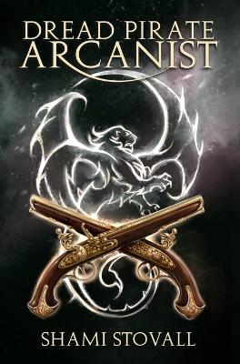 Book cover for Dread Pirate Arcanist